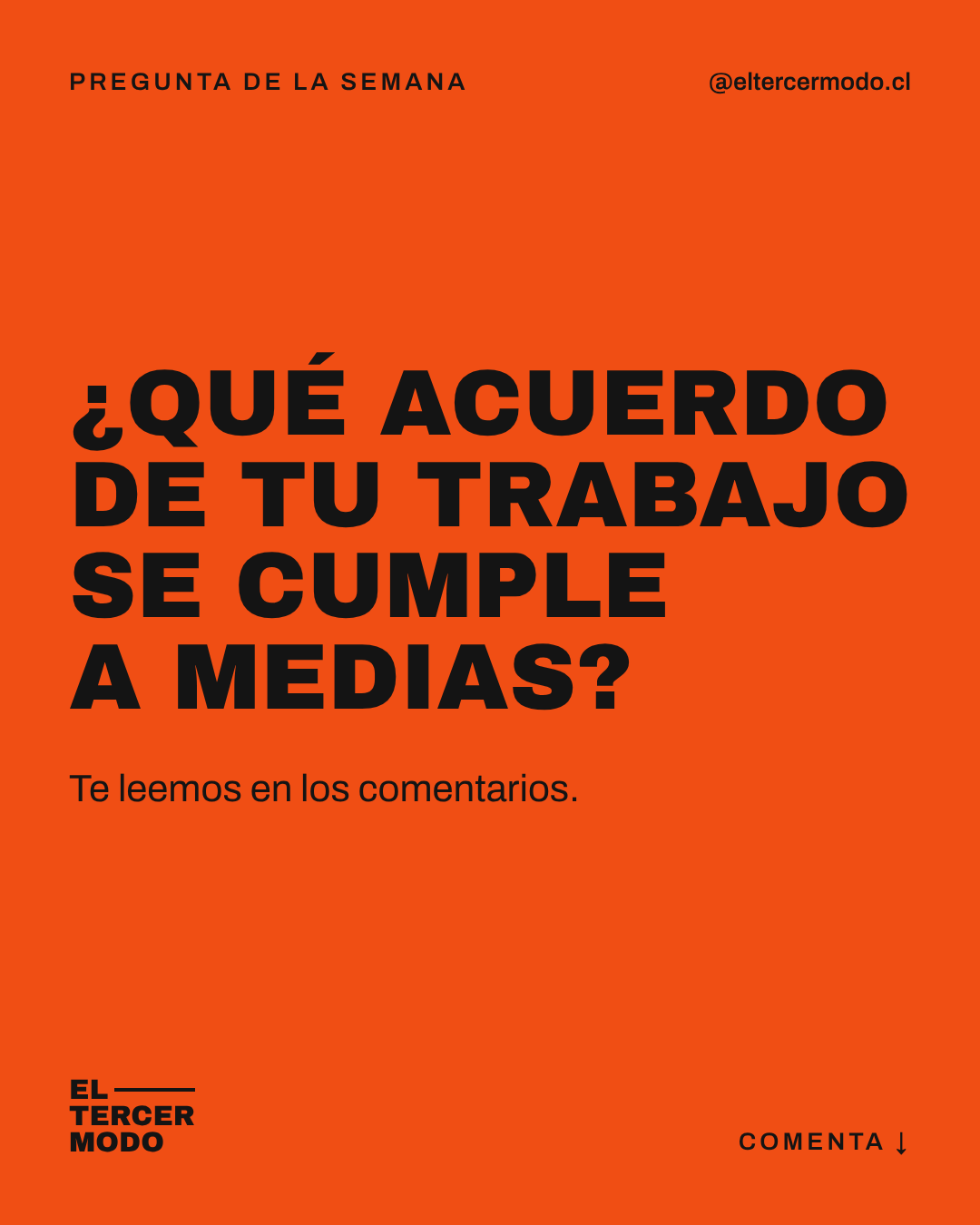 ¿Qué acuerdo de tu trabajo se cumple a medias?